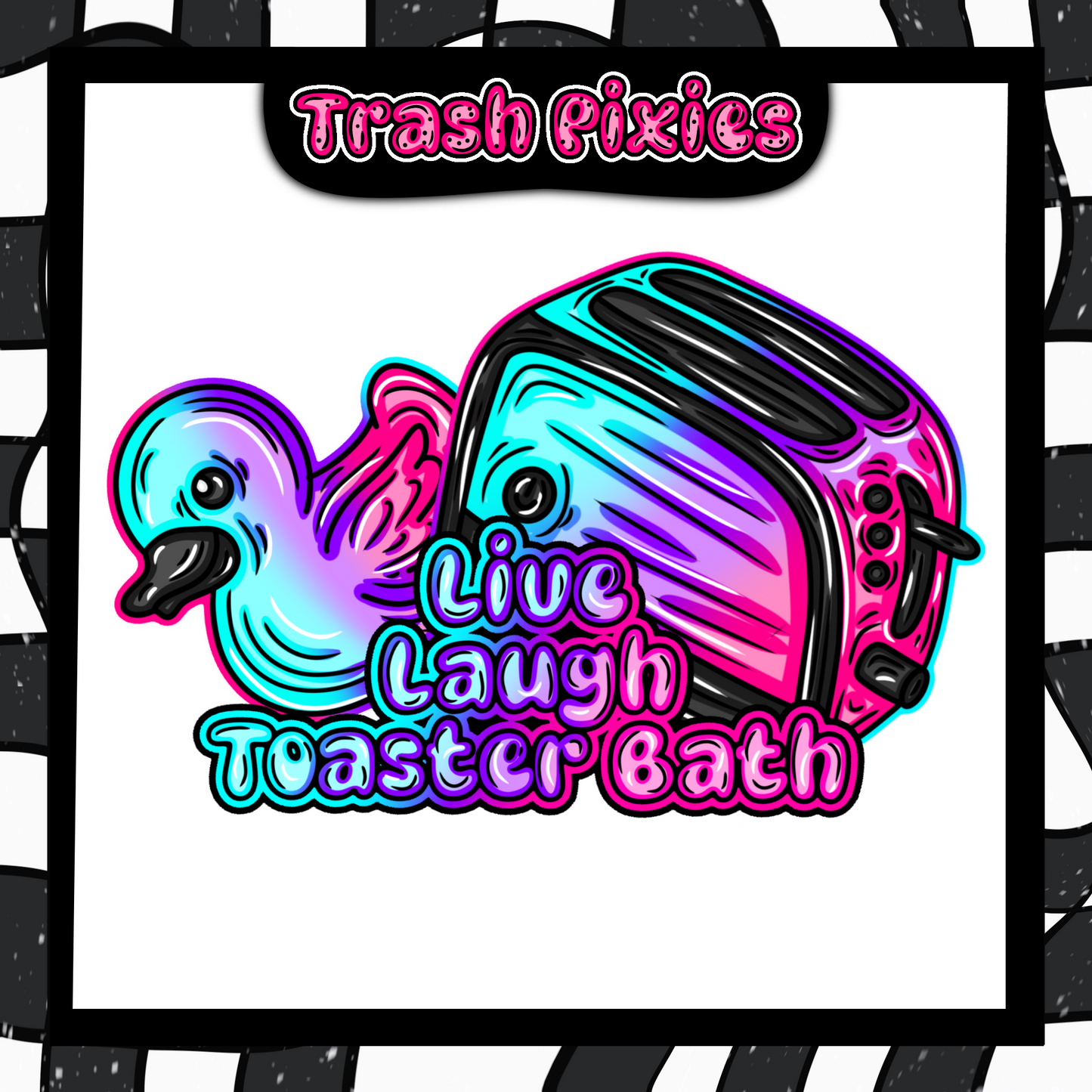 Live, Laugh, Toaster Bath