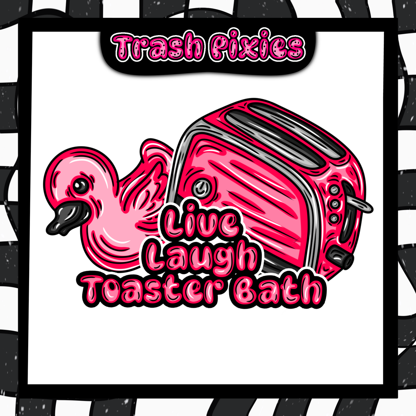 Live, Laugh, Toaster Bath