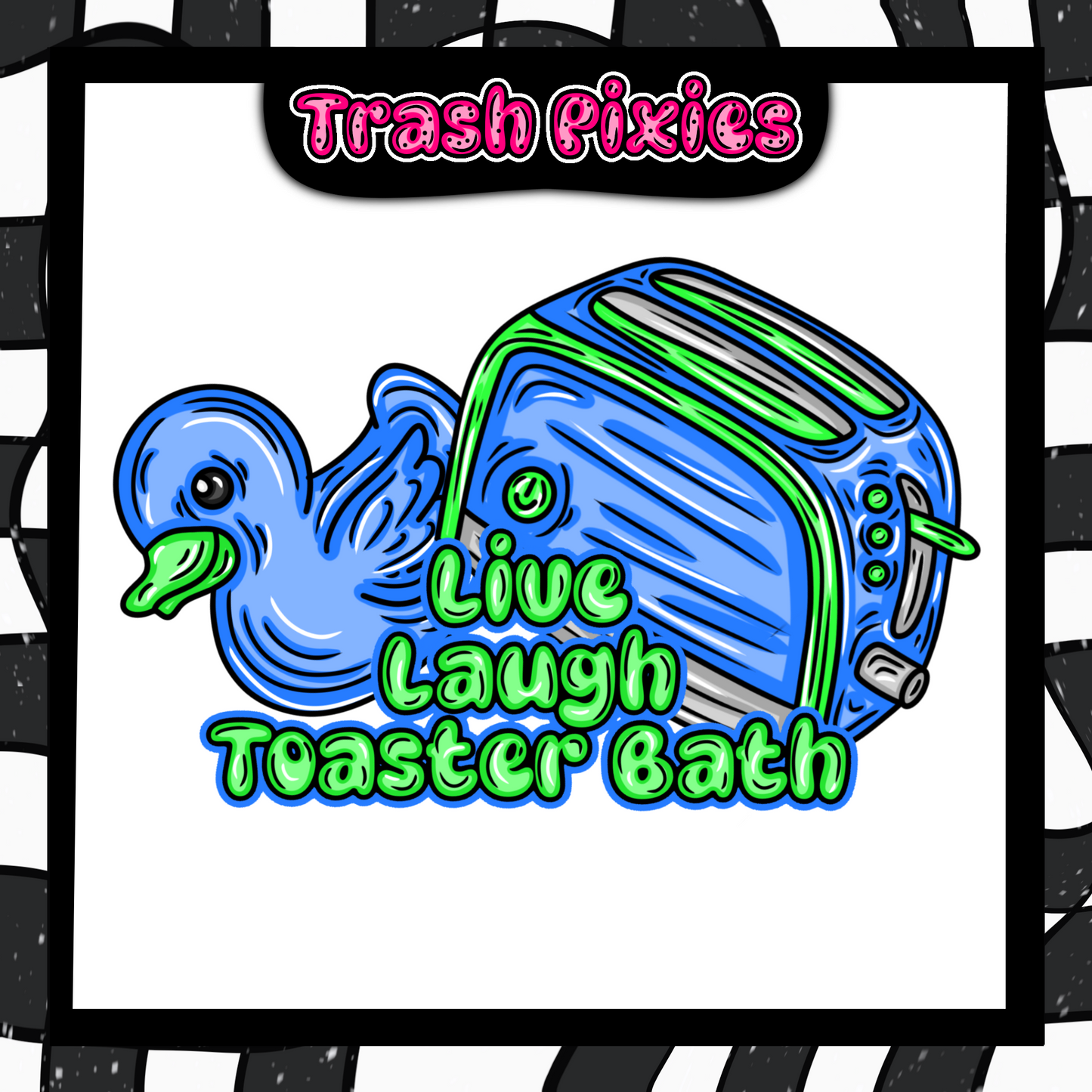 Live, Laugh, Toaster Bath